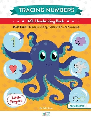Tracing Numbers: ASL Handwriting Book by Lima, Kelle