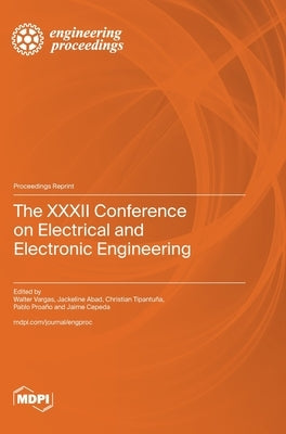 The XXXII Conference on Electrical and Electronic Engineering by Vargas, Walter