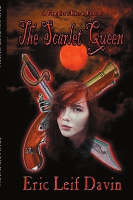 The Scarlet Queen by Davin, Eric Leif