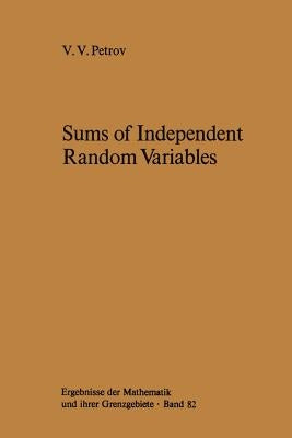 Sums of Independent Random Variables by Petrov, V. V.