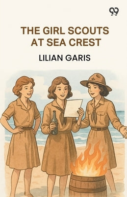 The Girl Scouts At Sea Crest by Garis, Lilian