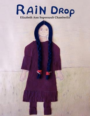 Rain Drop by Elizabeth, Ann Supernault Chamberlin