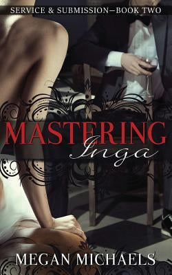 Mastering Inga by Michaels, Megan