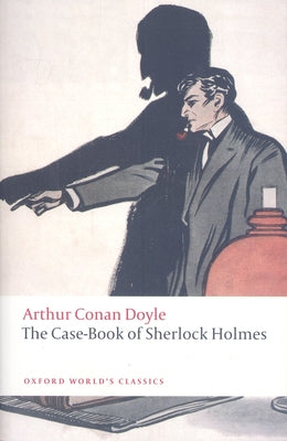 The Case-Book of Sherlock Holmes by Doyle, Arthur Conan