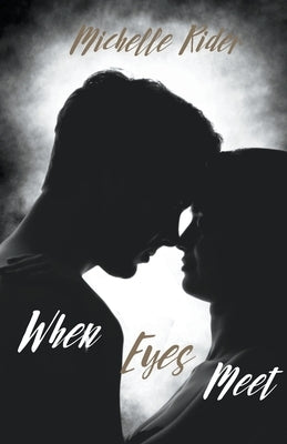 When Eyes Meet by Rider, Michelle