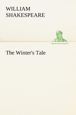 The Winter's Tale by Shakespeare, William
