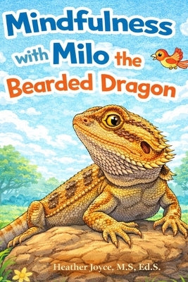 Mindfulness with Milo by Joyce, Heather D.