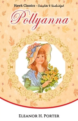 Pollyanna by Porter, Eleanor H.