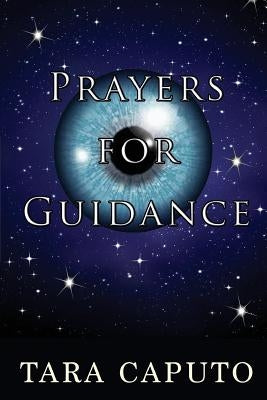 Prayers For Guidance by Caputo, Tara