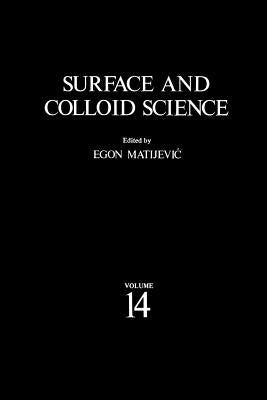 Surface and Colloid Science by Matijevic, Egon
