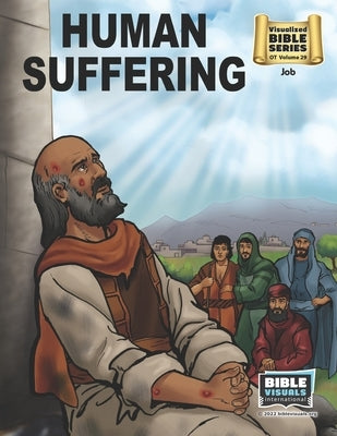 Human Suffering: Old Testament Volume 29: Job by Piepgrass, Arlene S.
