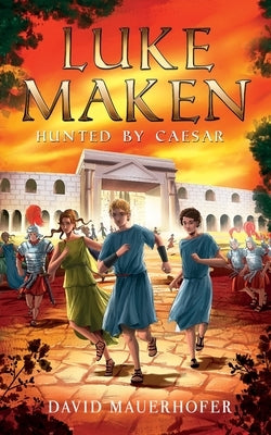 Luke Maken: Hunted by Caesar by Vath, Clara