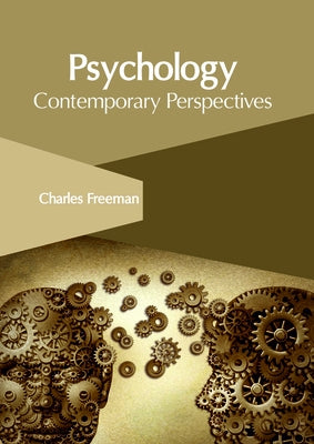 Psychology: Contemporary Perspectives by Freeman, Charles