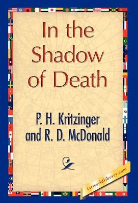 In the Shadow of Death by Kritzinger, P. H.