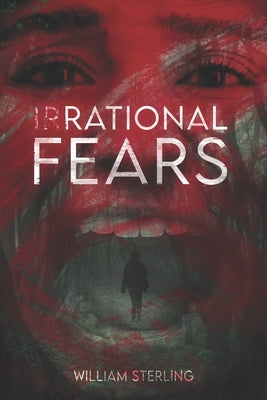 (Ir)Rational Fears by Sterling, William