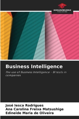 Business Intelligence by Iesca Rodrigues, José