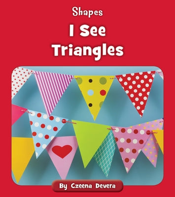 I See Triangles by Devera, Czeena