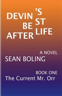 Devin's Best Afterlife by Boling, Sean