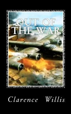 Out of the War by Willis, Clarence