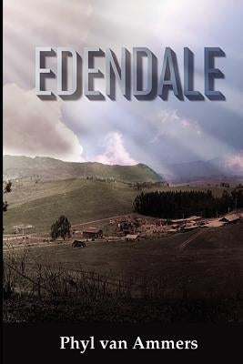 Edendale by Van Ammers, Phyl