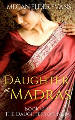 Daughter of Madras by Elder Evans, Megan