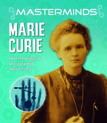 Masterminds: Marie Curie by Howell, Izzi