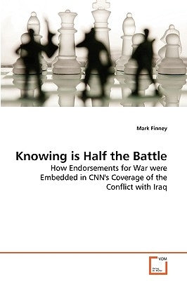 Knowing is Half the Battle by Finney, Mark