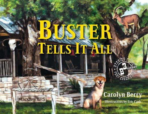 Buster Tells It All by Berry, Carolyn