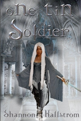 One Tin Soldier by Hallstrom, Shannon