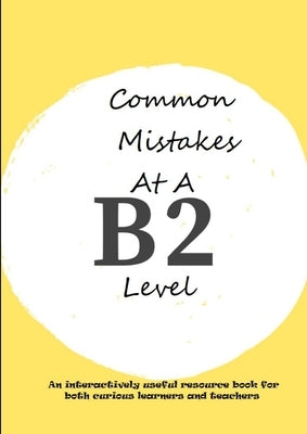 Common Mistakes At A B2 Level by Feather, Laurence