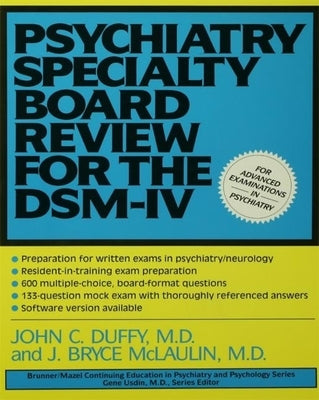 Psychiatry Specialty Board Review for the Dsm-IV by Duffy, John