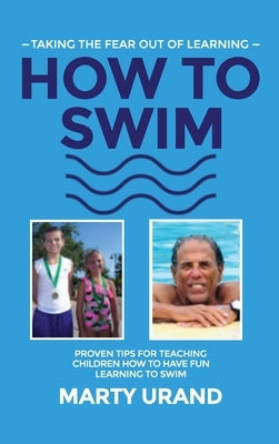 How to Swim by Urand, Marty