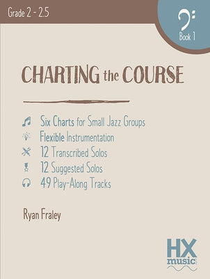 Charting the Course, Bass Clef Book 1 by Fraley, Ryan