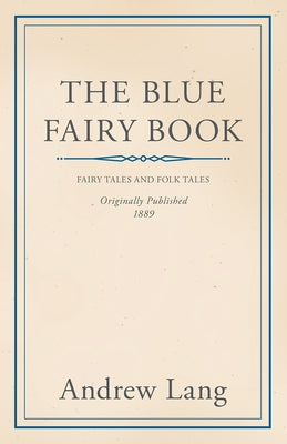 The Blue Fairy Book by Lang, Andrew