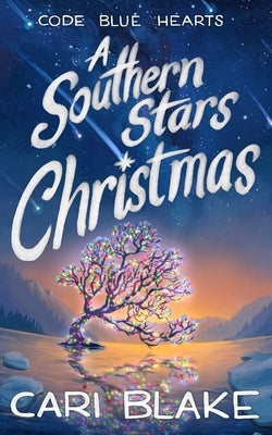 A Southern Stars Christmas by Blake, Cari
