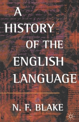 A History of the English Language by Blake, Norman