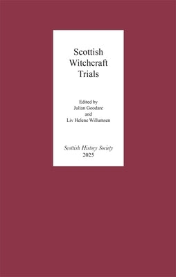 Scottish Witchcraft Trials by Goodare, Julian