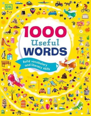 1000 Useful Words: Build Vocabulary and Literacy Skills by DK