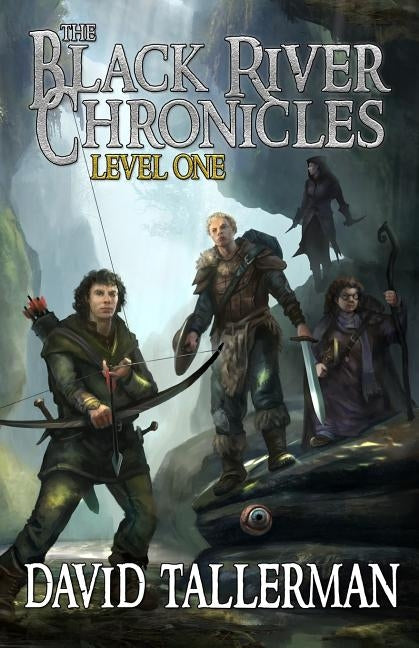 The Black River Chronicles: Level One by Wills, Michael