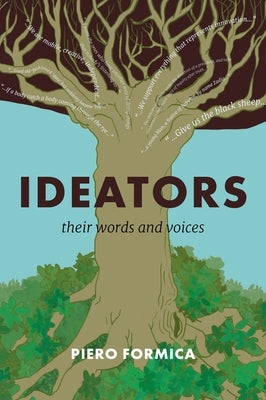 Ideators: Their Words and Voices by Formica, Piero
