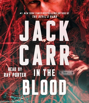 In the Blood: A Thriller by Carr, Jack