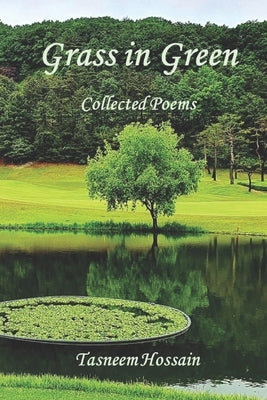 Grass in Green: Collected Poems by Gilliland, Paul