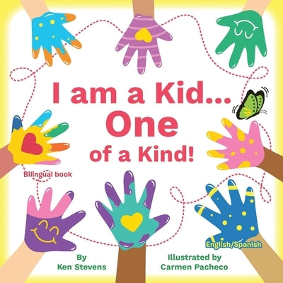 I Am a Kid... One of a Kind! by Stevens, Ken