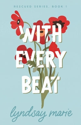 With Every Beat by Marie, Lyndsay