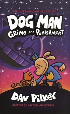 Dog Man: Grime and Punishment by Pilkey, Dav