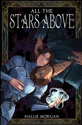 All the Stars Above by Morgan, Hallie