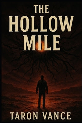 The Hollow Mile by Vance, Taron