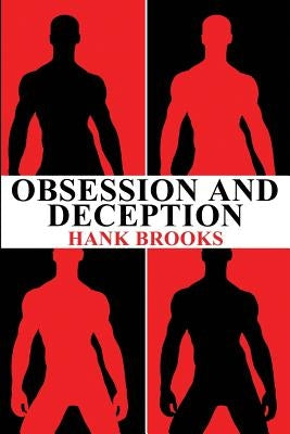 Obsession and Deception by Brooks, Hank