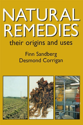Natural Remedies: Their Origins and Uses by Sandberg, Finn