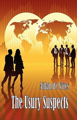 The Usury Suspects by De Vries, Aidan